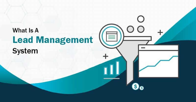 1. What is lead management and why is it important